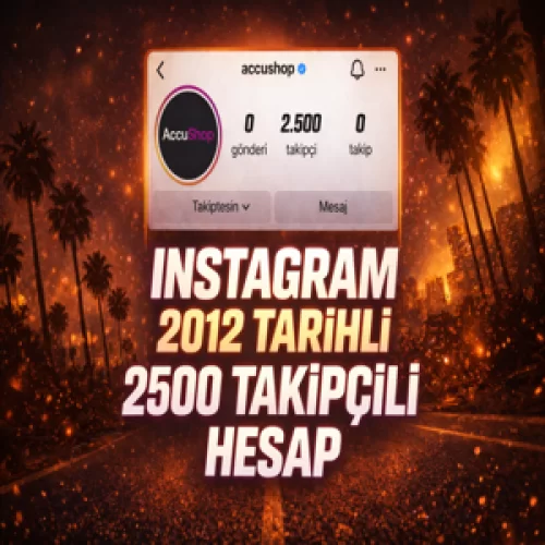  ⭐2012 TARİHLİ⚡İNSTAGRAM 2.500 TAKİPÇİLİ HESAP⚡